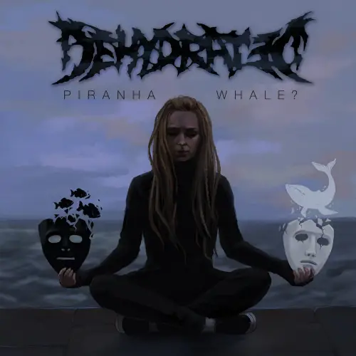 Dehydrated (RUS) : Piranha or Whale (Part II)